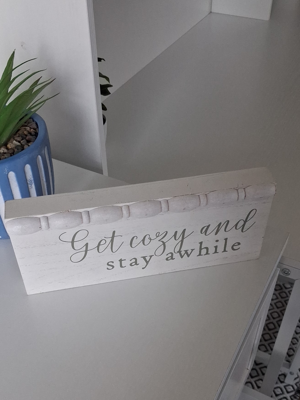 New Wooden Sign, " Get Cozy And Stay Awhile "